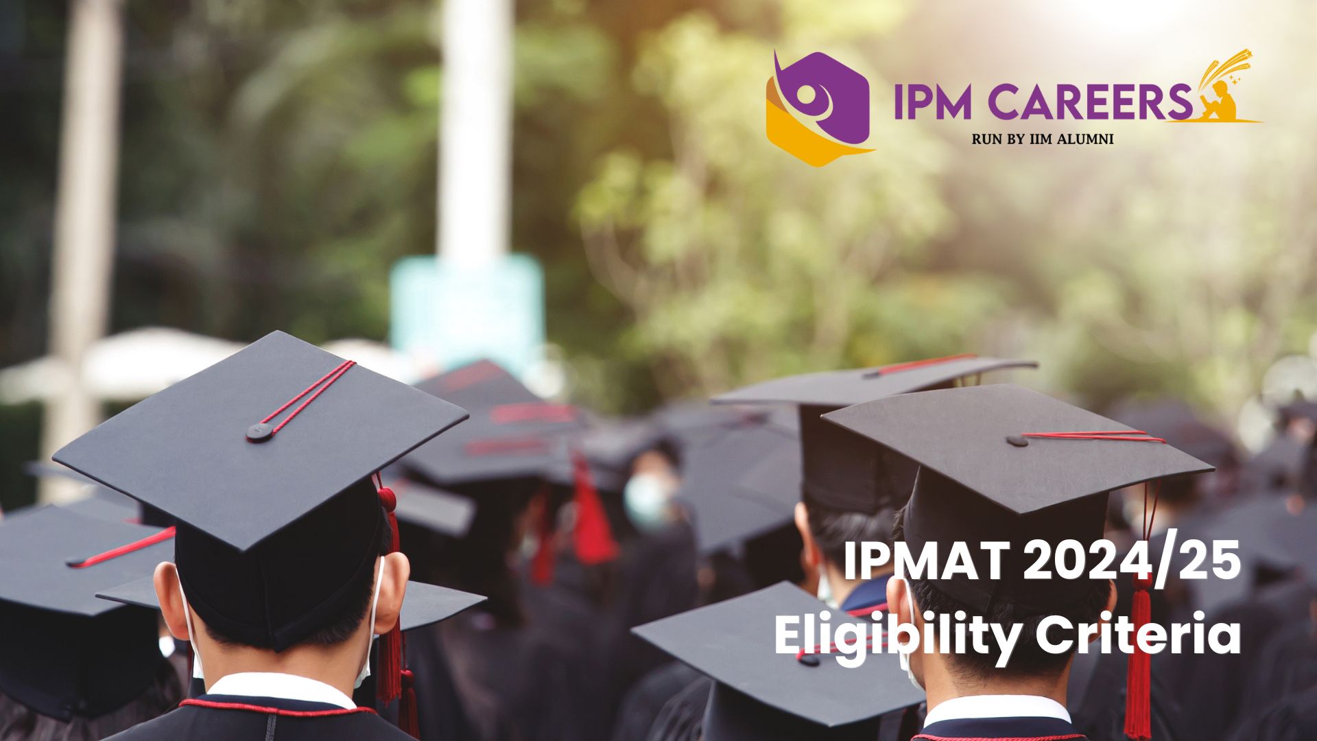 IPMAT 2024/25 Eligibility Criteria