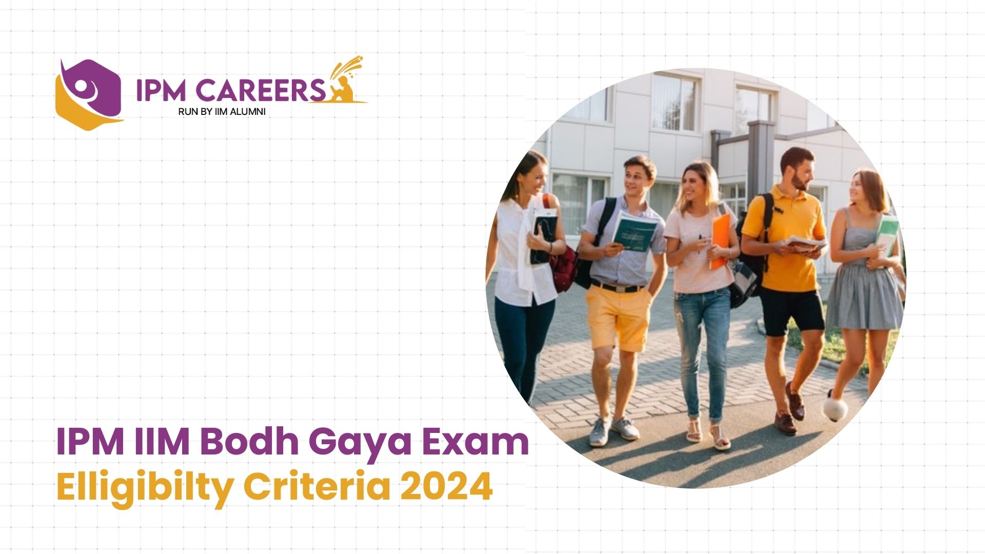 IPM IIM Bodh Gaya Exam Elligibilty Criteria 2024