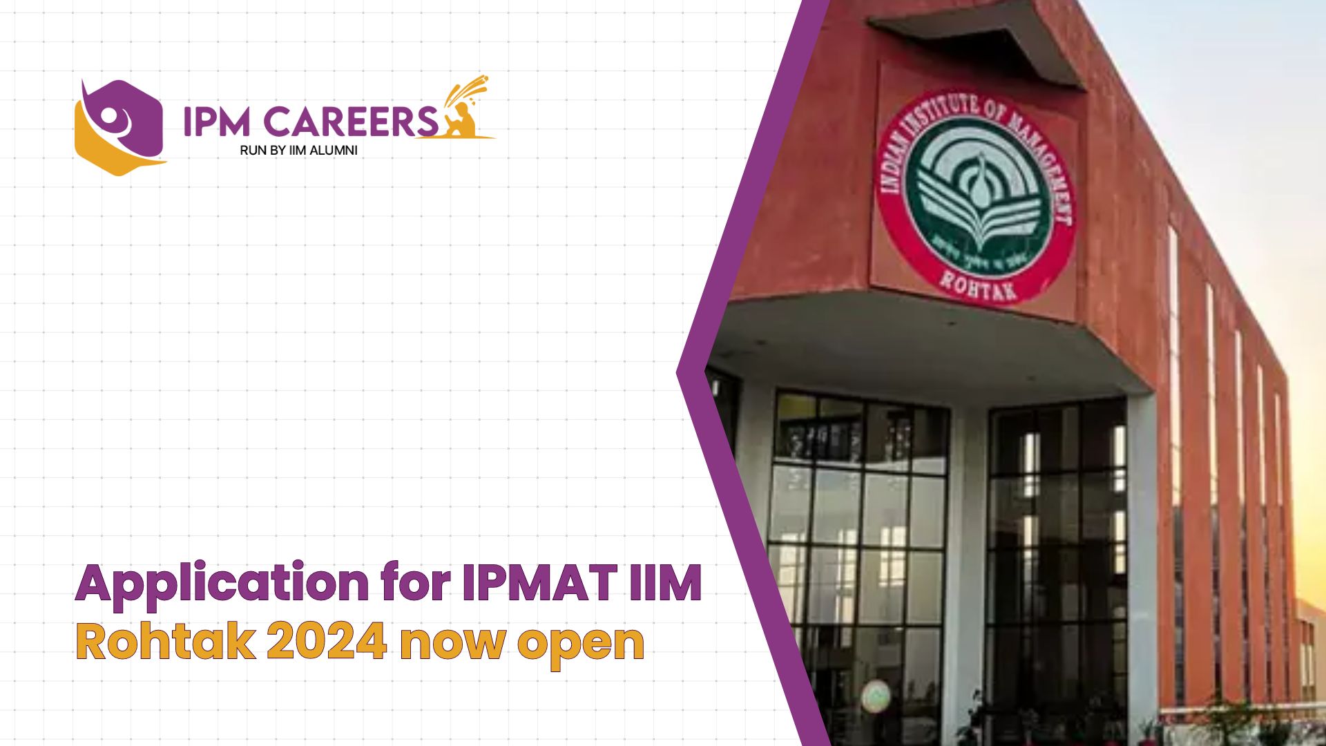 Application For IPMAT IIM Rohtak 2024 Now Open